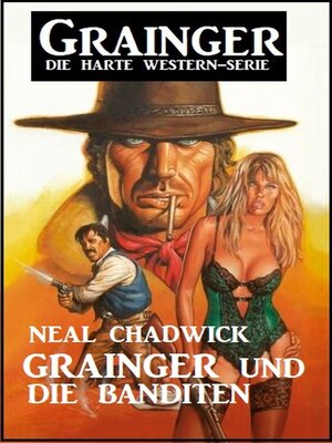 cover image of Grainger und die Banditen